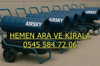 Adana Mersin Hatay Kiralık Turbo Isıtıcı Kiralama
