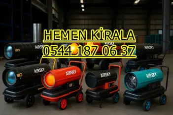 Afyonkarahisar Kütahya Uşak Kiralık Mazotlu Isıtıcı Kiralama