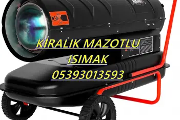 Eskişehir ve Gaziantep ve Giresun Mazotlu Isıtıcı Kiralama